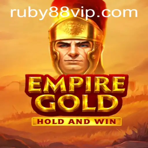 EmpireGold: Unveiling the Thrilling Online Adventure with RUBY88