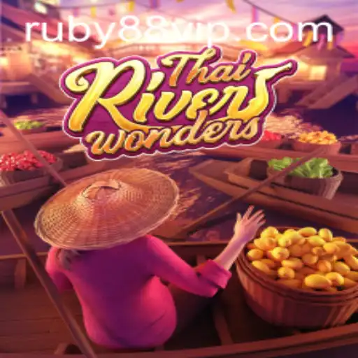 Experience the Excitement of ThaiRiverWonders with RUBY88